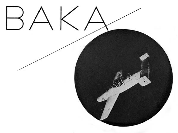 Baka Flying Warhead: Yokosuka MXY-7 Ohka Kamikaze Rocket Plane