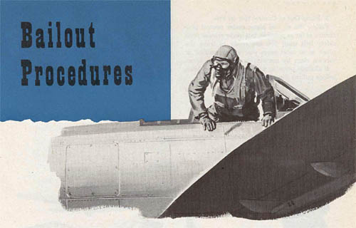 P-47 Bailout Procedures, Pilot Bail Out