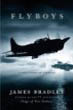 Flyboys: A True Story of Courage by James Bradley