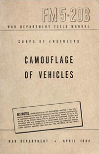 [Camouflage of Vehicles, War Department Field Manual FM 5-20B, April 1944]
