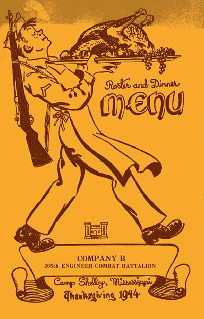 [Roster and Dinner Menu, Company B, 265th Engineer Combat Battalion, 65th Infantry Division, Camp Shelby, Mississippi, Thanksgiving 1944]