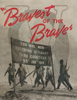 [95th Infantry Division Unit History: "Bravest of the Brave"]