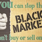 Poster. You can stop the black market, don't buy or sell on it!