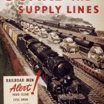 Guard the Supply Lines: Railroad Men Alert! (Office for Emergency Management, Office of War Information, National Archives and Records Administration Collection.)