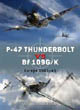 Duel No. 11 -- P-47 Thunderbolt vs Bf 109G/K: Europe 1943-45