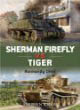 Duel No. 2 -- Sherman Firefly vs Tiger: Normandy 1944